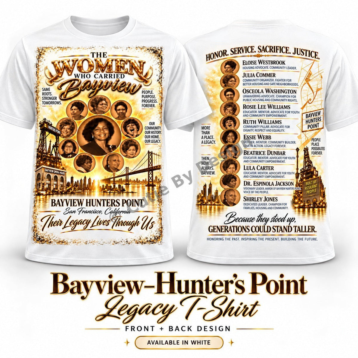Bayview-Hunter’s Point Legacy T-Shirt White + Gold front and back design